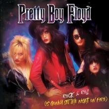 PRETTY BOY FLOYD  - VINYL 7-ROCK & ROLL ..