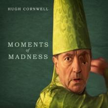 CORNWELL HUGH  - VINYL MOMENTS OF MADNESS [VINYL]