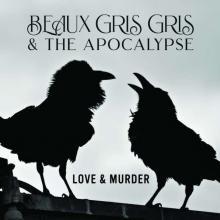BEAUX GRIS GRIS & THE APO  - VINYL LOVE & MURDER [VINYL]