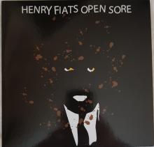 HENRY FIATS OPEN SORE  - SI DRUNK N STONED /7