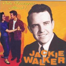 WALKER JACKIE  - CD ONLY TEENAGERS ALLOWED