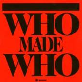  WHO MADE WHO - supershop.sk