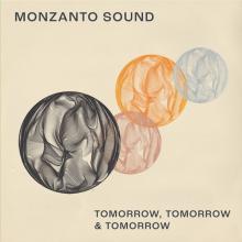 MONZANTO SOUND  - VINYL TOMORROW, TOMO..