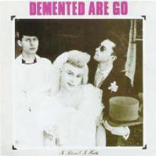 DEMENTED ARE GO  - CD IN SICKNESS & IN HEALTH