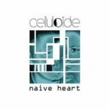 CELLULOIDE  - VINYL NAIVE HEART [VINYL]