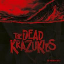 DEAD KRAZUKIES  - VINYL NORTHERN BELLE [VINYL]