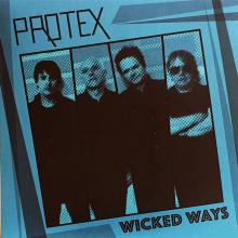 PROTEX  - VINYL WICKED WAYS [VINYL]