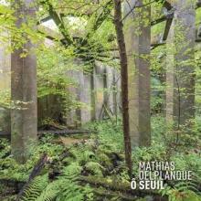 DELPLANQUE MATHIAS  - CD O SEUIL