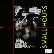 SMALL HOURS  - VINYL MIDNIGHT TO SI..