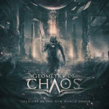 GEOMETRY OF CHAOS  - CD SOLDIERS OF THE NEW WORLD