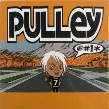 PULLEY  - VINYL @#!* [VINYL]