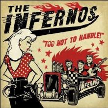 INFERNOS  - CD TOO HOT TOO HANDLE!