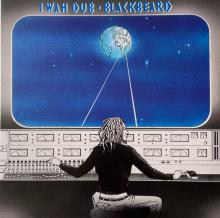 BLACKBEARD  - VINYL I WAH DUB - RS..