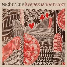 NIGHTTIME  - VINYL KEEPER IS THE HEART [VINYL]