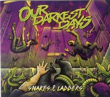 OUR DARKEST DAYS  - VINYL SNAKES & LADDERS [VINYL]