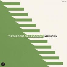 SURE FIRE SOUL ENSEMBLE  - VINYL STEP DOWN [VINYL]