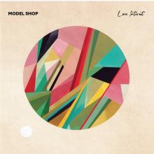 MODEL SHOP  - VINYL LOVE INTEREST [VINYL]