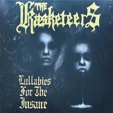 KASKETEERS  - VINYL LULLABIES FOR THE INSANE [VINYL]