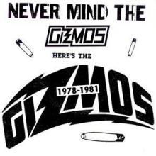 GIZMOS  - VINYL 1978-1981: NEV..