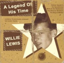 LEWIS WILLIE  - CD LEGEND OF HIS TIME