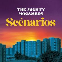 MIGHTY MOCAMBOS  - VINYL SCENARIOS [VINYL]