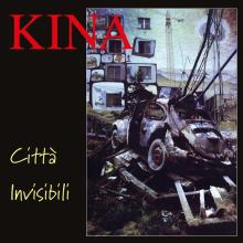 KINA  - 2xVINYL CITTA' INVISIBILI [VINYL]