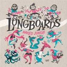 LONGBOARDS  - VINYL NAKED JUNGLE [VINYL]