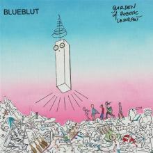 BLUEBLUT  - CD GARDEN OF ROBOTIC UNKRAUT