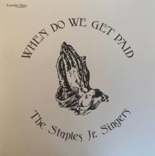 STAPLES JR. SINGERS  - VINYL WHEN DO WE GET PAID [VINYL]