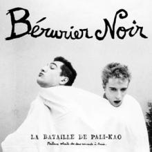 BERURIER NOIR  - VINYL LA BATAILLE DE PALI KAO [VINYL]