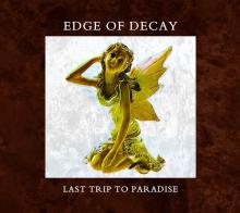 EDGE OF DECAY  - CD LAST TRIP TO PARADISE