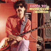 ZAPPA FRANK  - 3xCD ZAPPA '80: MUDD CLUB/MUNICH