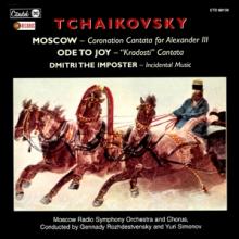 TCHAIKOVSKY PYOTR ILYICH  - CD MOSCOW/ODE TO JOY/DMITRI THE IMPOSTER