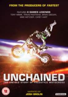  UNCHAINED: THE UNTOLD STORY OF FREESTYLE MOTOCROSS - suprshop.cz