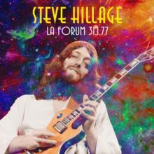 HILLAGE STEVE  - CD LOS ANGELES FORUM: JAN 31ST 1977