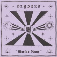 GLYDERS  - VINYL MARIA'S HUNT [VINYL]