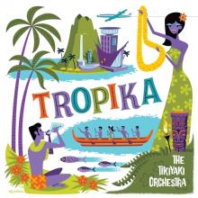 TIKIYAKI ORCHESTRA  - VINYL TROPIKA [VINYL]