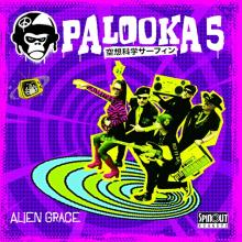 PALOOKA 5  - VINYL ALIEN GRACE [VINYL]