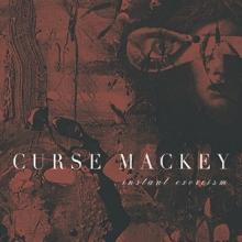 CURSE MACKEY  - VINYL INSTANT EXORCISM [VINYL]