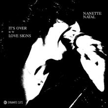 NATAL NANETTE  - VINYL 7-LOVE SIGNS [VINYL]