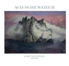 ACROSS THE WATER II  - VINYL SCILLONIAN SOLACE [VINYL]