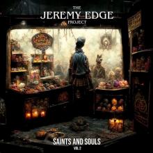 EDGE JEREMY  - CD SAINTS & SOULS VOL.2