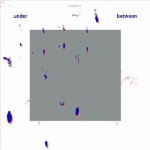 DIALECT  - VINYL UNDER-BETWEEN [VINYL]