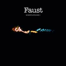 FAUST  - CD MOMENTAUFNAHME I