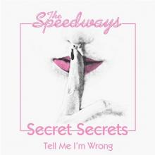  SECRET SECRETS/TELL ME I'M WRONG /7 - suprshop.cz