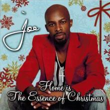 JOE  - CD HOME IS THE ESSENCE OF CHRISTMAS