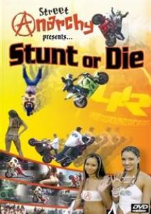  STREET ANARCHY PRESENTS STUNT OR DIE - supershop.sk