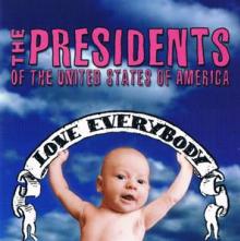 PRESIDENTS OF THE USA  - CD LOVE EVERYBODY
