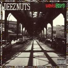 DEEZ NUTS  - CD WORD IS BOND