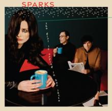 SPARKS  - CD THE GIRL IS CRYING IN HER LATTE